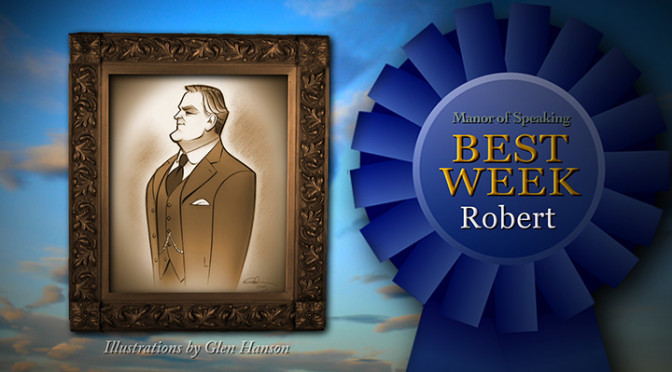 Best Week 308 Robert