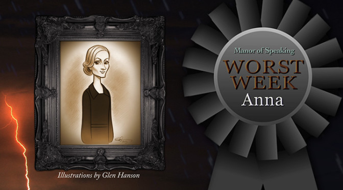 Worst Week 308 Anna