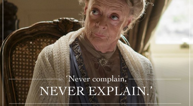 Never Complain Never Explain - Dowager (DA S5 E9)