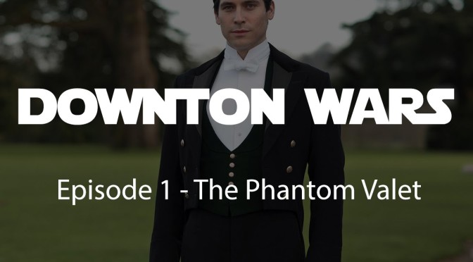 Downton Wars The Phantom Valet